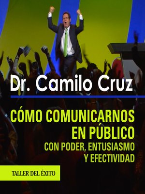cover image of Cómo comunicarnos en público con poder, entusiasmo y efectividad